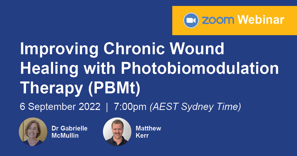 Webinar: Improving Chronic Wound Healing With Photobiomodulation ...